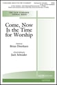 Come, Now Is the Time to Worship SATB choral sheet music cover